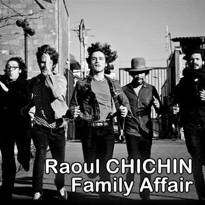 Raoul Chichin Family Affair